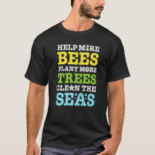 T-shirt Jour des terres Aider Plus D'Abeilles Plante Plus