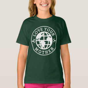 T-shirt Jour des terres Aimez votre mère