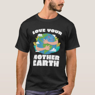T-shirt Jour des terres Aimez votre mère Terre Sauvez la p