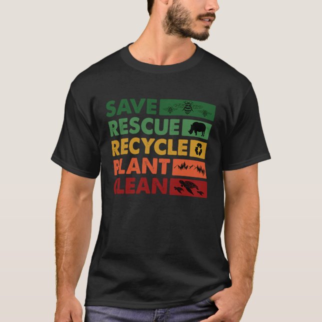 T-shirt Jour des terres Enregistrer Secourt Recycler Plant (Devant)