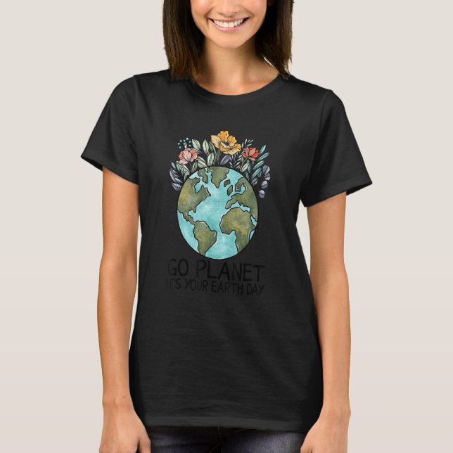 T-shirt Jour des terres Go Planet C'est votre Jour des ter (Devant)