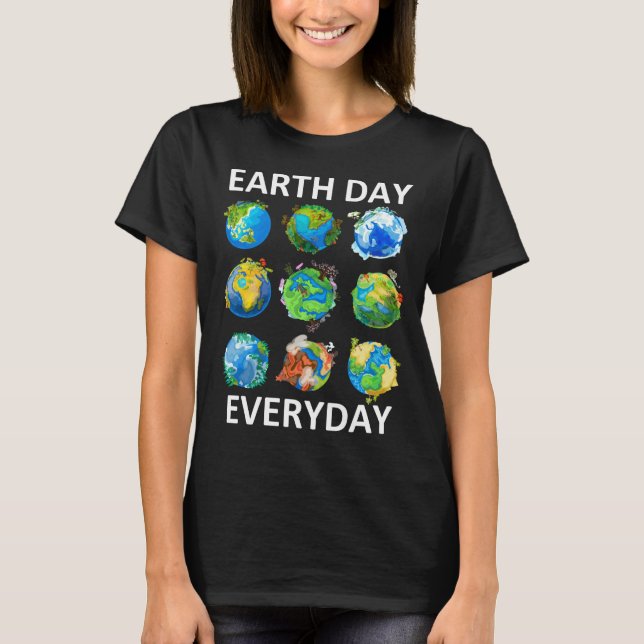 T-shirt Jour des terres Jour des terres de tous les jours  (Devant)