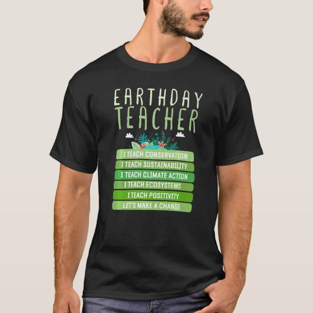 T-shirt Jour des terres Pour Enseignants & 22 Avril Jour d (Devant)