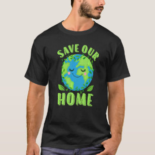 T-shirt Jour des terres Sauvez notre maison Planète Conser