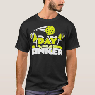 T-shirt Jour Dinker Pickleball Joueur de Paddleball Drôle