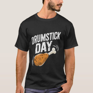 T-shirt Jour du tambour Drôle Thanksgiving Turquie Leg for