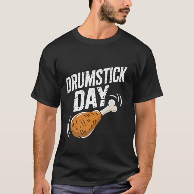 T-shirt Jour du tambour Drôle Thanksgiving Turquie Leg for (Devant)