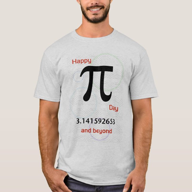 T-shirt Jour heureux de pi et au delà de chemise (Devant)