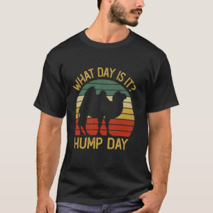 T-shirt Jour Hump Chameau Coucher Du Soleil Quel Jour Est-