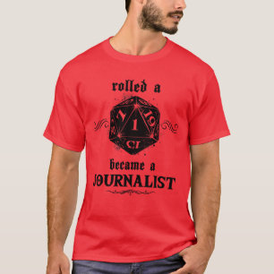 T-shirt Journaliste de Roll malchanceux
