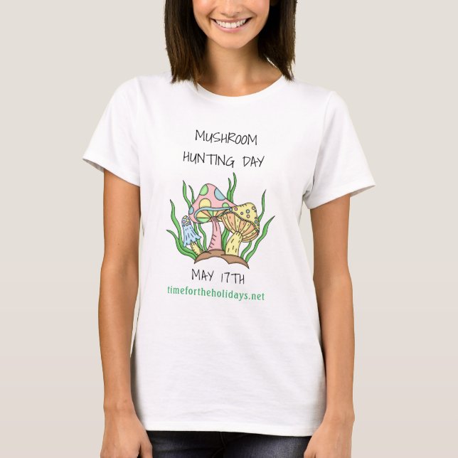 T-shirt Journée de chasse aux champignons 17 mai Fête (Devant)