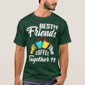 T-shirt Journée de l'amitié du meilleur ami Coffeeogéther