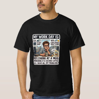 T-shirt Journée de travail drôle pour les amateurs de café