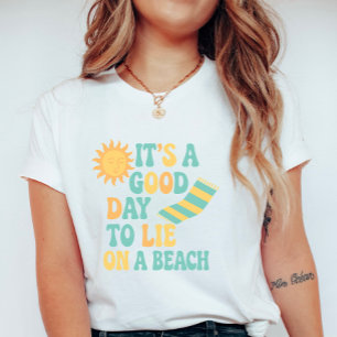 T-shirt Journée Ensoleillée sur la Plage, C'est une Bonne 