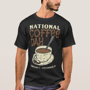 T-shirt Journée nationale du café tous les jours Funny Caf