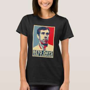 T-shirt Jours Beto O'rourke Beto