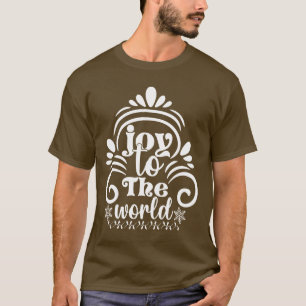 T-shirt Joy to the World - Holiday Spirit