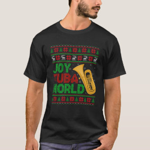 T-shirt Joy Tuba World Music Lover Xmas Tuba Ugly Christma