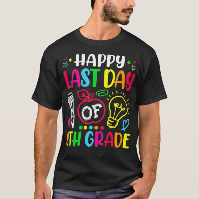 T-shirt Joyeuse Dernière journée de 8e année enseignant él (Devant)