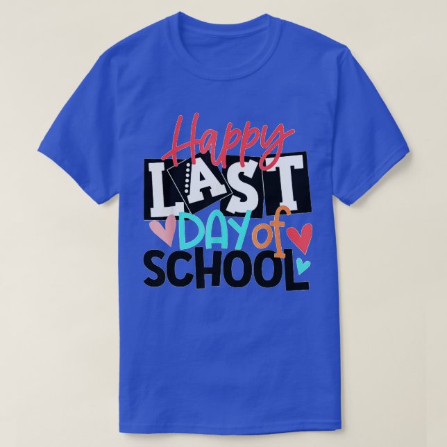 T-shirt Joyeuse Dernière journée de l'enseignant de l'écol (Design devant)