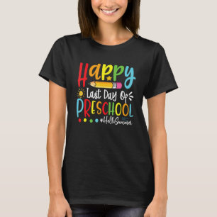 T-shirt Joyeuse Dernière Journée De Préscolaire Bonjour En