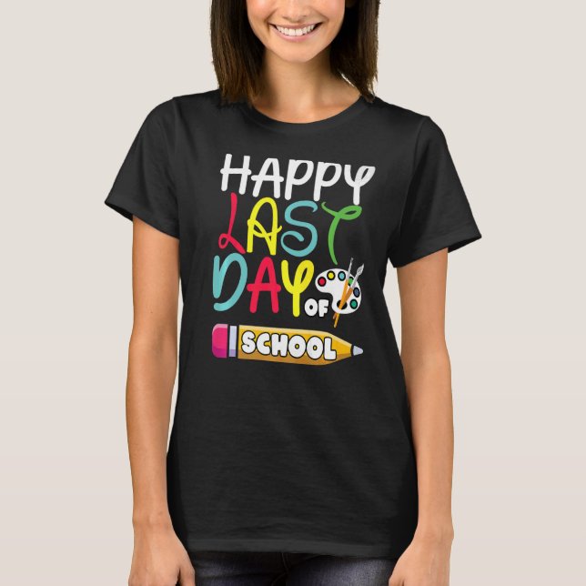 T-shirt Joyeuse Dernière journée d'élèves et d'enseignants (Devant)