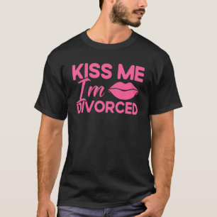 T-shirt Joyeuse Divorce Party Kiss Me Je suis Divorcé 1