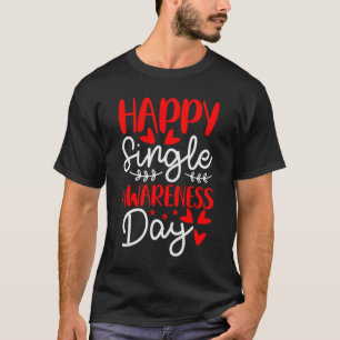 T-shirt Joyeuse fête de la conscience des célibataires   A