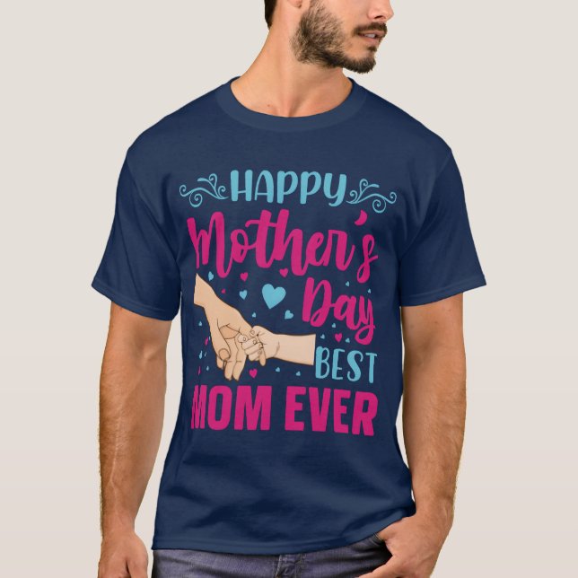 T-shirt Joyeuse Fête des Mères Meilleure Maman Jamais Idée (Devant)