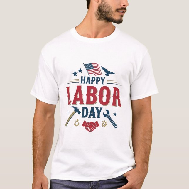 T-shirt Joyeuse fête du travail patriotique American Worke (Devant)