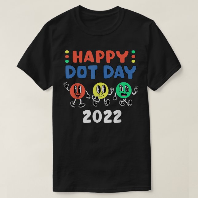 T-shirt Joyeuse Journée Internationale Dot 2022 Polka Dot  (Design devant)