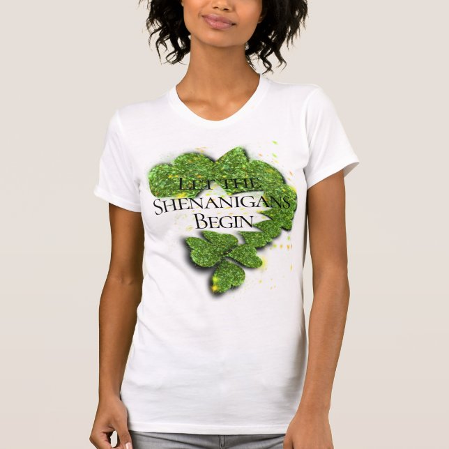 T-shirt Joyeuse Saint Patrick, que les Shenanigans commenc (Devant)