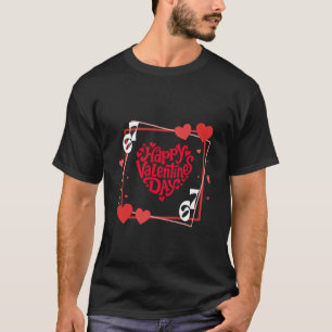 T-shirt Joyeuse Saint-Valentin 67 Art en forme de cœur