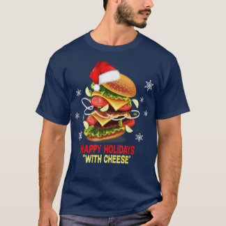 T-shirt Joyeuses fêtes au fromage Christmascheeseburger