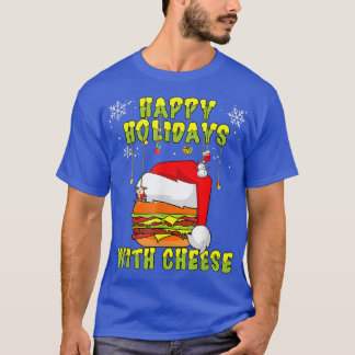 T-shirt Joyeuses fêtes au fromage de Noël burger au fromag