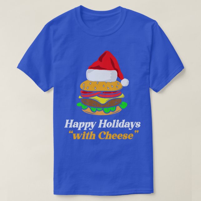 T-shirt Joyeuses fêtes avec fromage cheeseburger de Noël (Design devant)