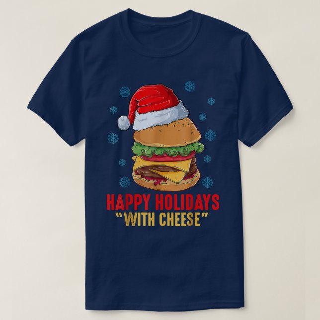 T-shirt Joyeuses fêtes avec fromage cheeseburger de Noël (Design devant)