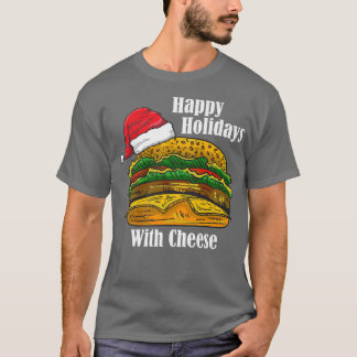 T-shirt Joyeuses Fêtes Avec Fromage Noël Foodie Fromage