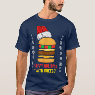 T-shirt Joyeuses Vacances Avec Cheese Christmas Cheeseburg