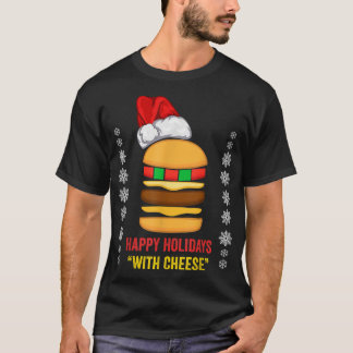 T-shirt Joyeuses Vacances Avec Cheese Christmas Cheeseburg