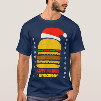T-shirt Joyeuses Vacances Avec Fromage Hamburger Noël Che
