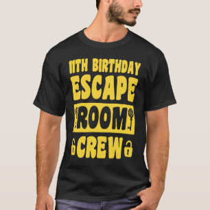 T-shirt Joyeux 11e anniversaire 11 ans Escape Room 11e B