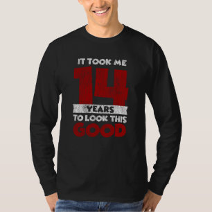 T-shirt Joyeux 14e Anniversaire J'ai Mis 14 Ans à Devenir 