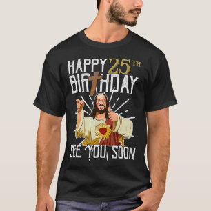 T-shirt Joyeux 25ème Vous Voir Bientôt Drôle Cadeau Annive