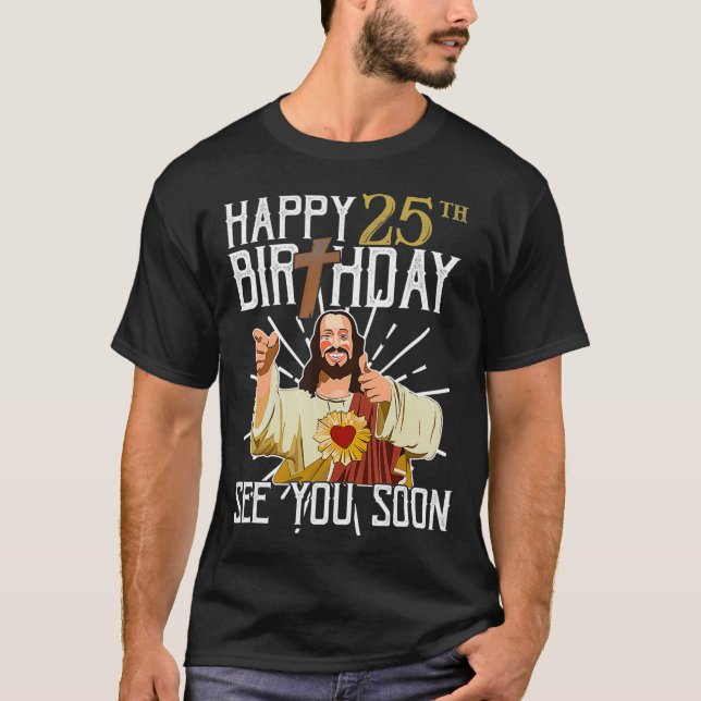T-shirt Joyeux 25ème Vous Voir Bientôt Drôle Cadeau Annive (Devant)
