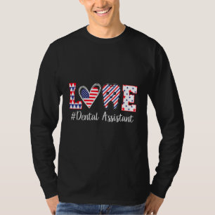 T-shirt Joyeux 4 juillet Amour Assistante Dentaire Dentist