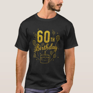 T-shirt Joyeux 60E Anniversaire Funny Ballons Gâteau Anniv