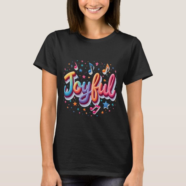T-shirt joyeux - Affirmation positive Tee Design (Devant)