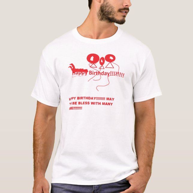 T-shirt Joyeux anniversaire ! ! ! ! ! ! ! ! ! ! (Devant)