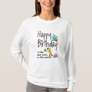 T-shirt Joyeux anniversaire à la meilleure maman du monde